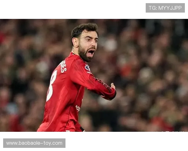 布鲁诺·费尔南德斯：曼联中场核心的崛起与未来展望